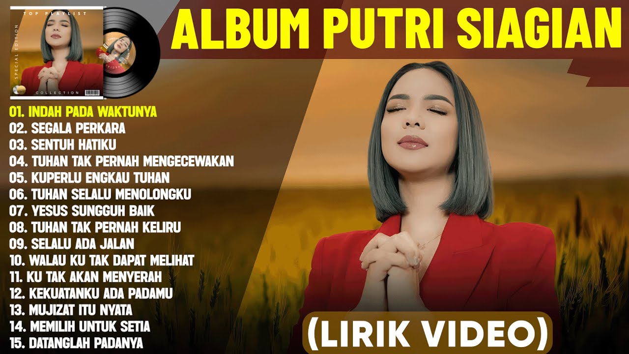 Lagu Rohani Kristen Putri Siagian Terbaru 2026 Full Album [Lirik Video] Lagu Rohani Pilihan Terbaik