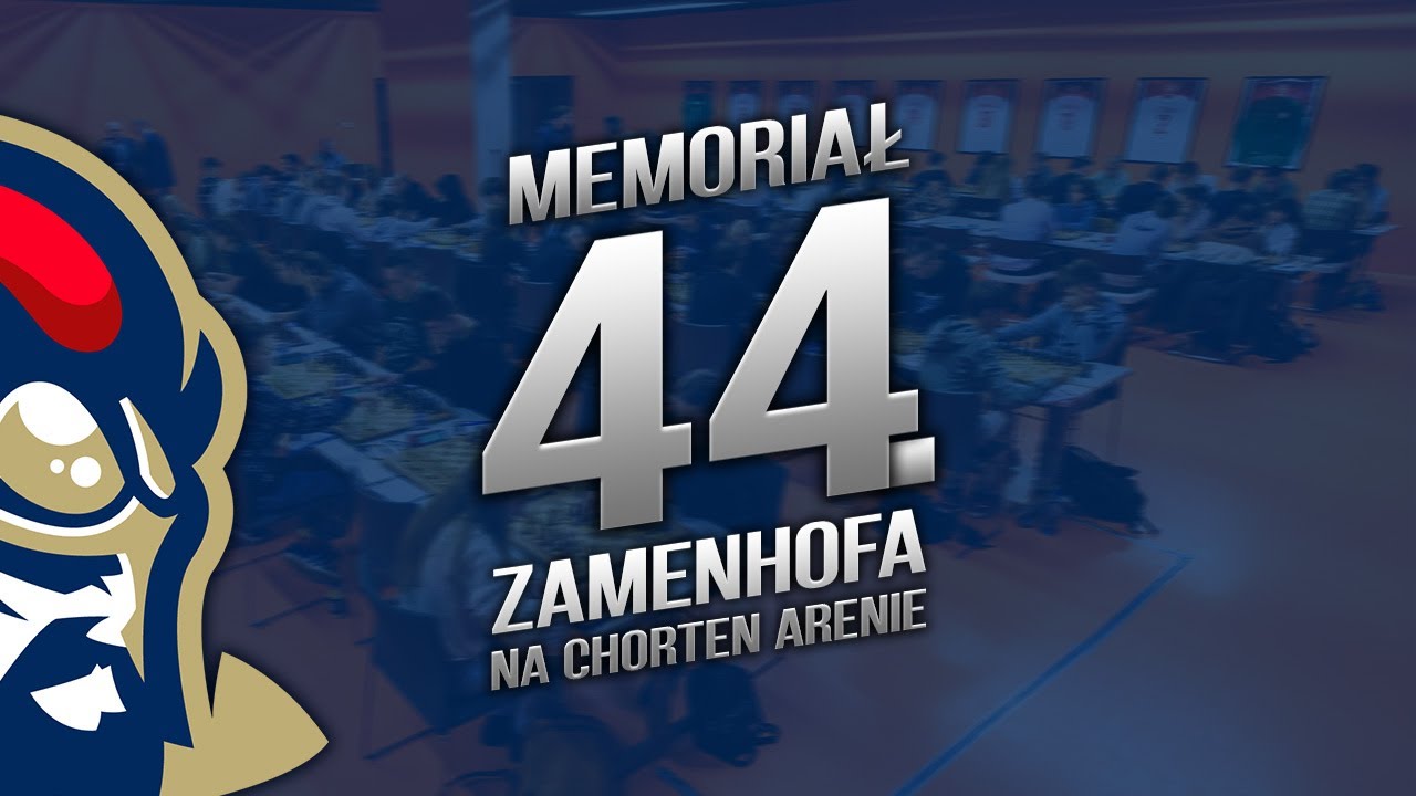 XLIV MEMORIAŁ SZACHOWY LUDWIKA ZAMENHOFA NA CHORTEN ARENIE