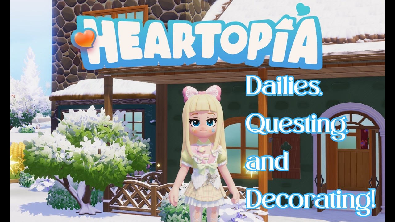 Heartopia Livestream! Dailies, Questing, and Decorating!