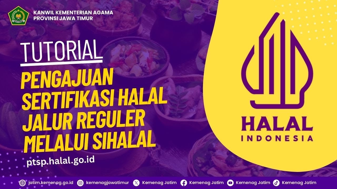 Tutorial Pengajuan Sertifikasi Halal Jalur Reguler Melalui SiHalal