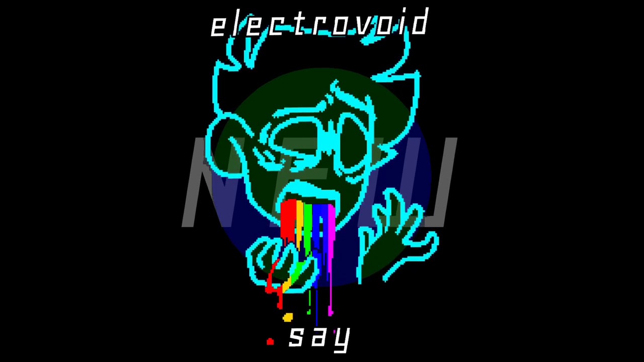 electrovoid - say