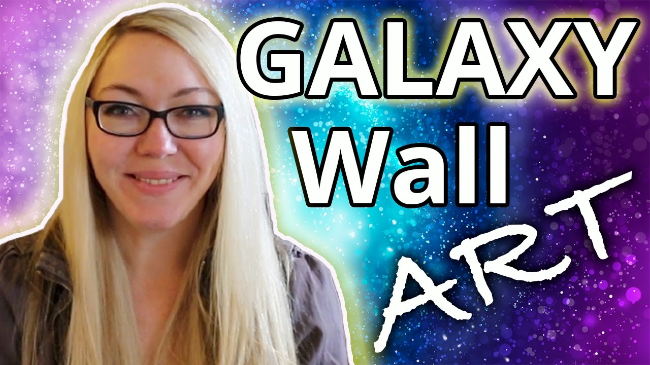 Galaxy Wall Art How To DIY Fail to Fab