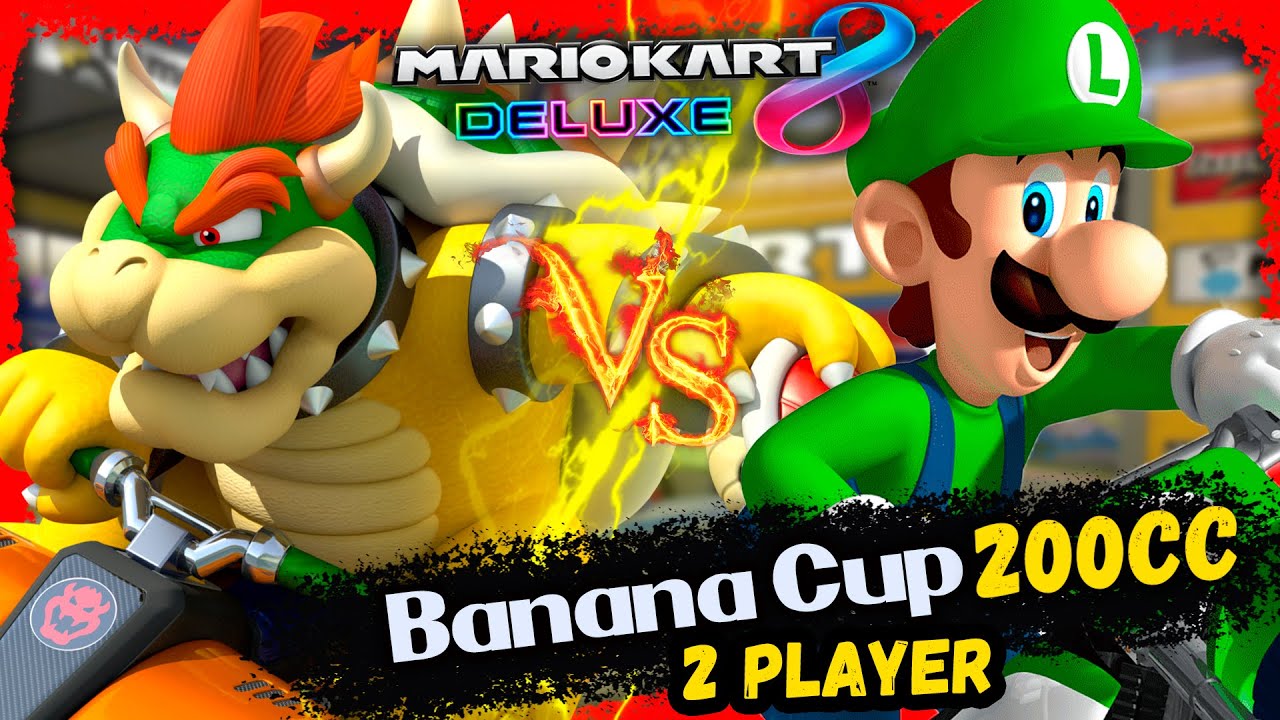Mario Kart 8 Deluxe Multiplayer – 2 Players | Banana Cup 200cc (Bowser vs Luigi) 2021