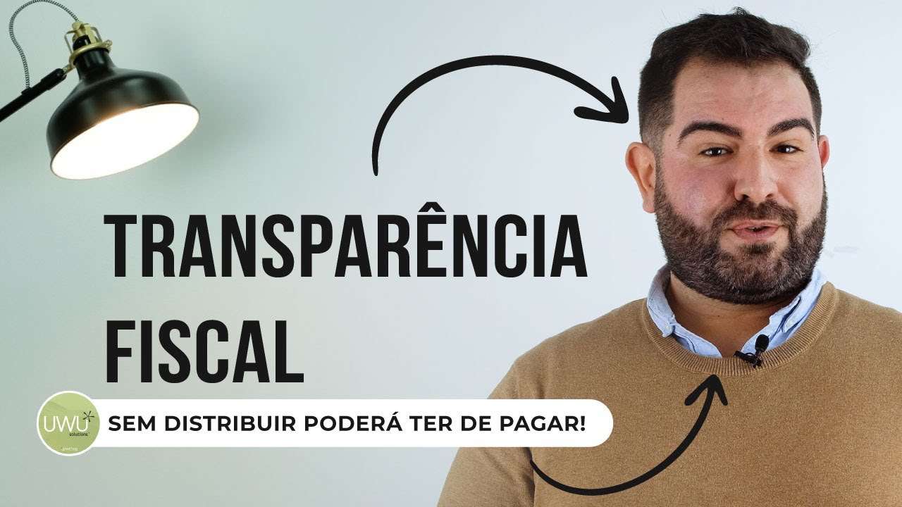 Transpar&ecirc;ncia Fiscal: Sem distribuir poder&aacute; ter de pagar!