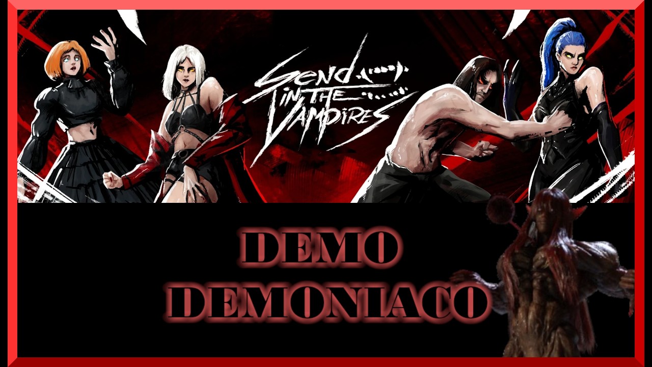 Send in the vampires (Demo demoniaco) (Steam/PC)