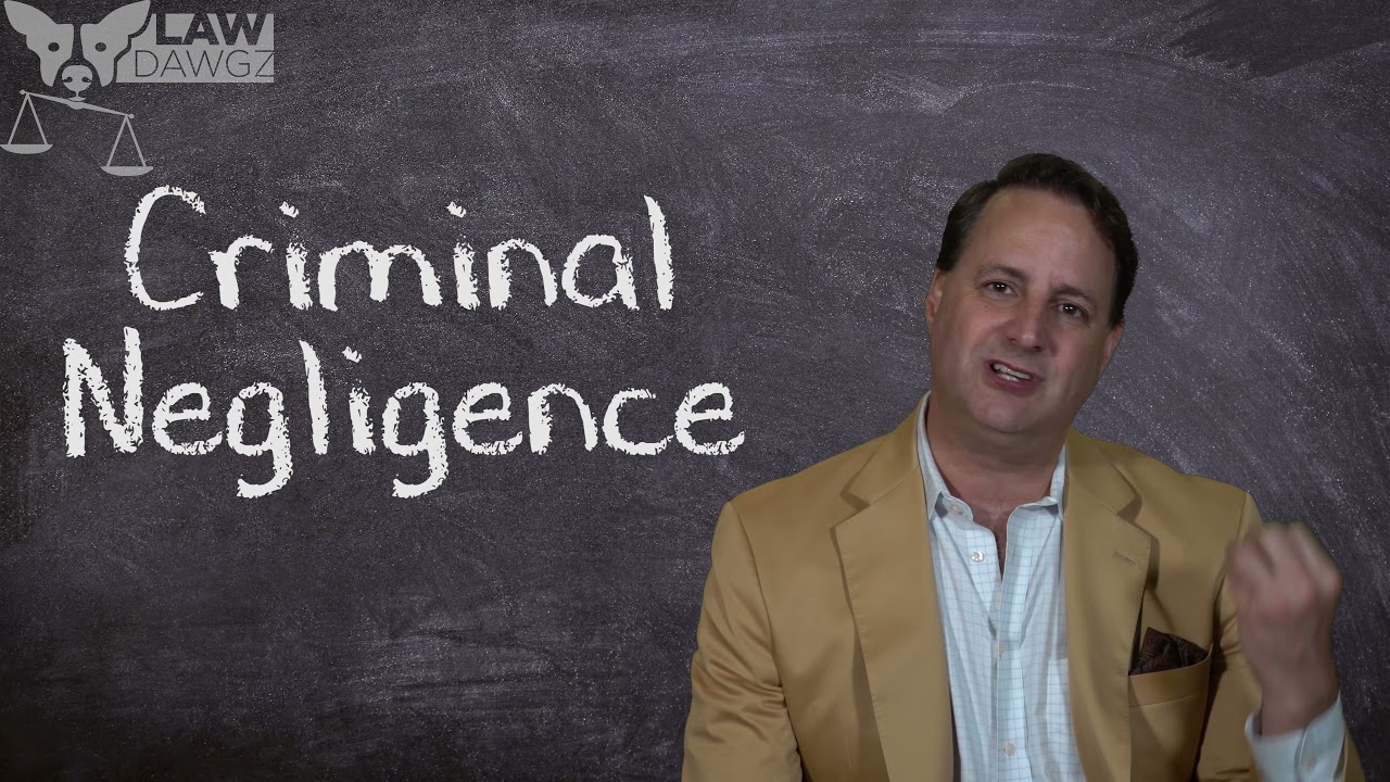 Criminal Law -  Negligence