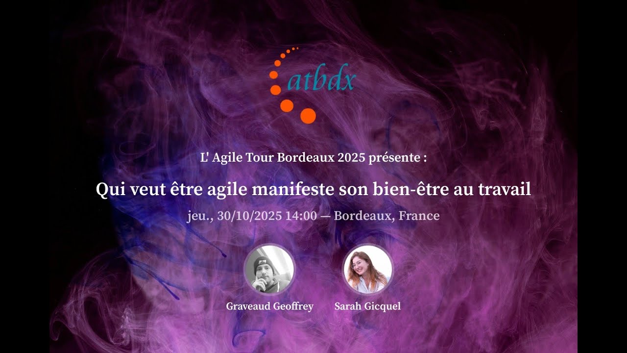 Sarah Gicquel et Geoffrey Graveaud - Qui veut &ecirc;tre agile, manifeste son bien-&ecirc;tre au travail !