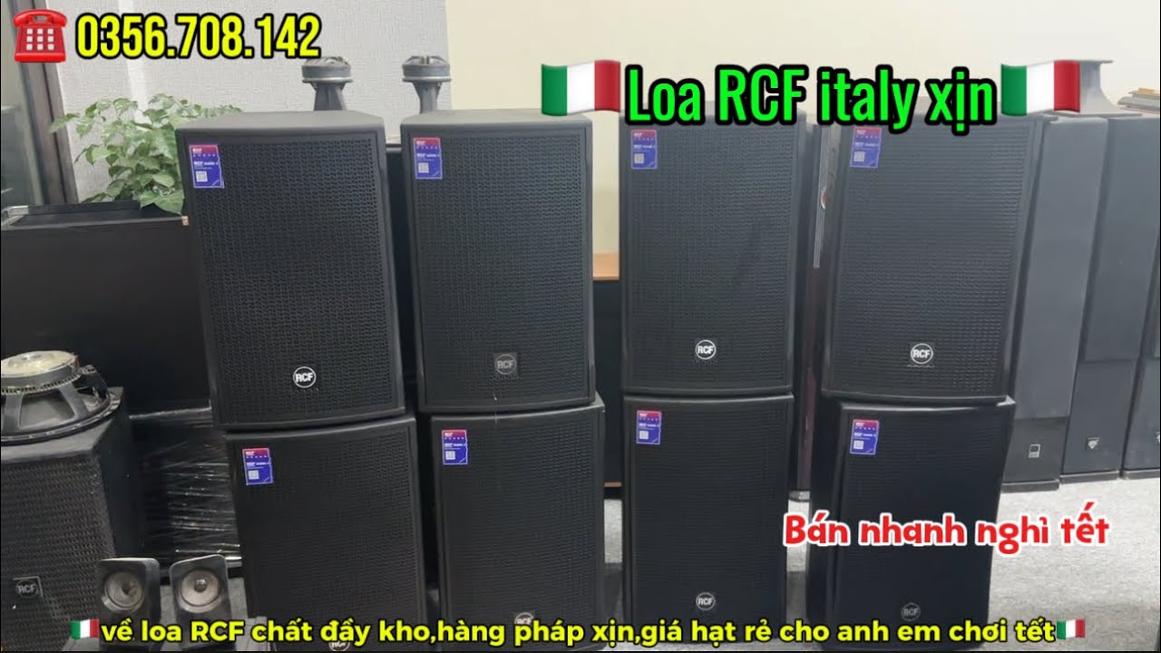 🇮🇹Ngập như lũ,loa đầy nhà bán nốt nghỉ thôi,RCF ý italy🇮🇹 | Liên hệ : 0356.708.142