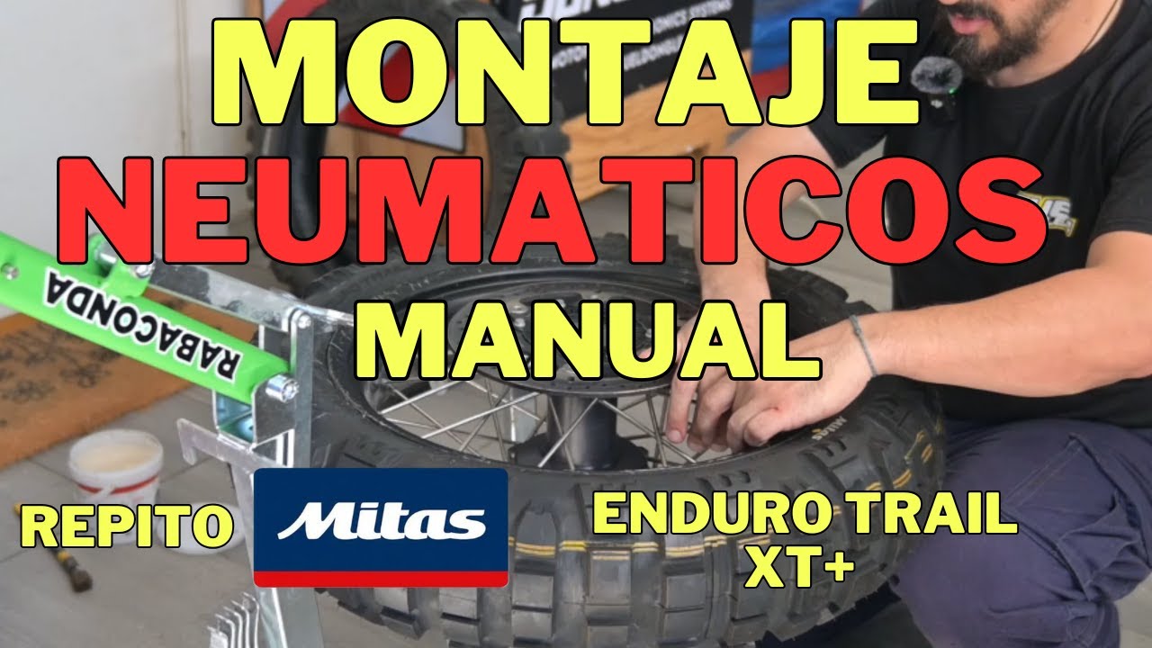 MONTA NEUMATICOS TU MISMO - Repito MITAS ENDURO TRAIL XT+