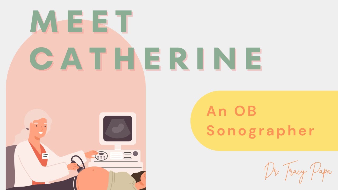 What Are You Looking At?! Meet Catherine, an OB Sonographer