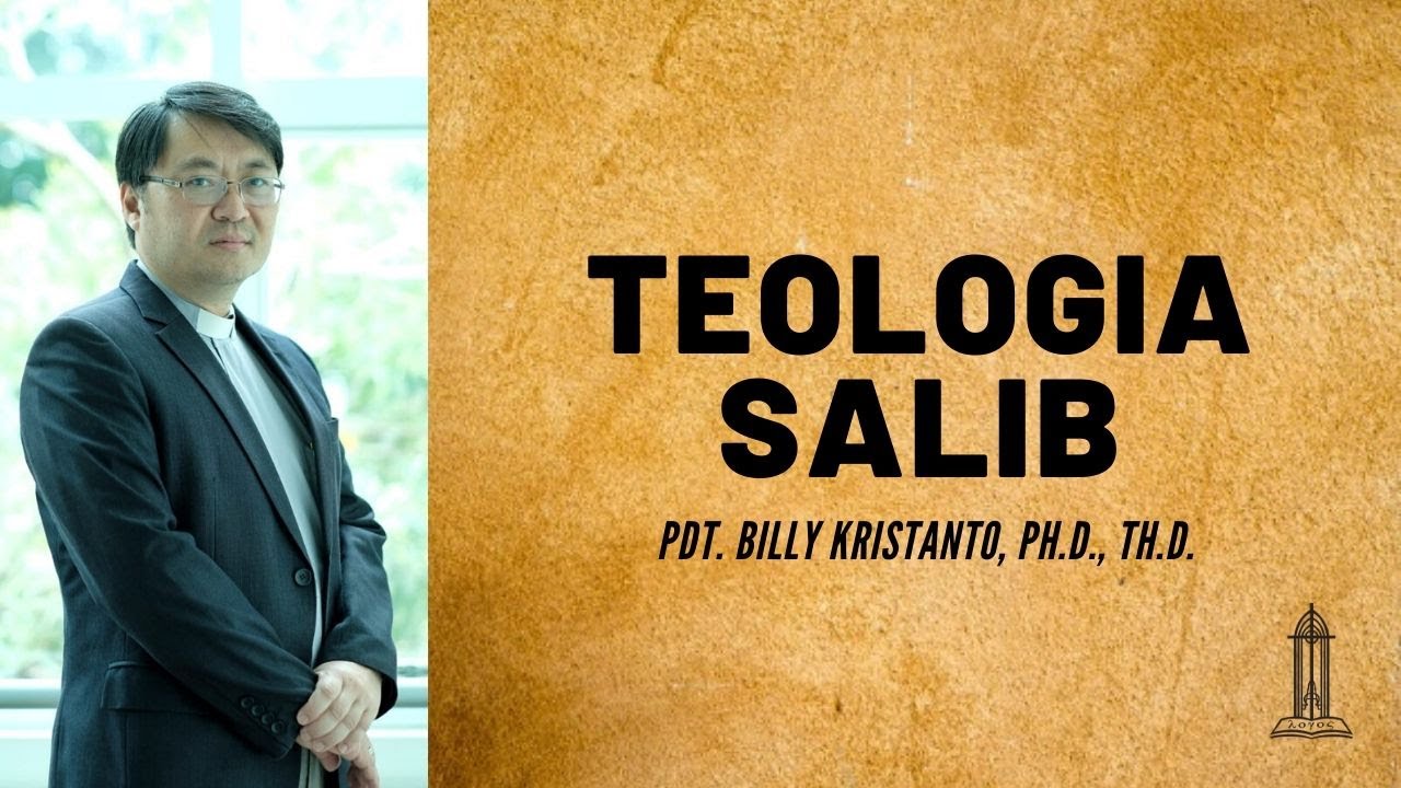 Pdt. Billy Kristanto - Teologia Salib (1 Korintus 1:17-31) - GRII KG