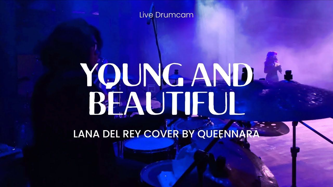 QUEENNARA // YOUNG AND BEAUTIFUL - ⁠LANA DEL REY (JOEL DRUMCAM)
