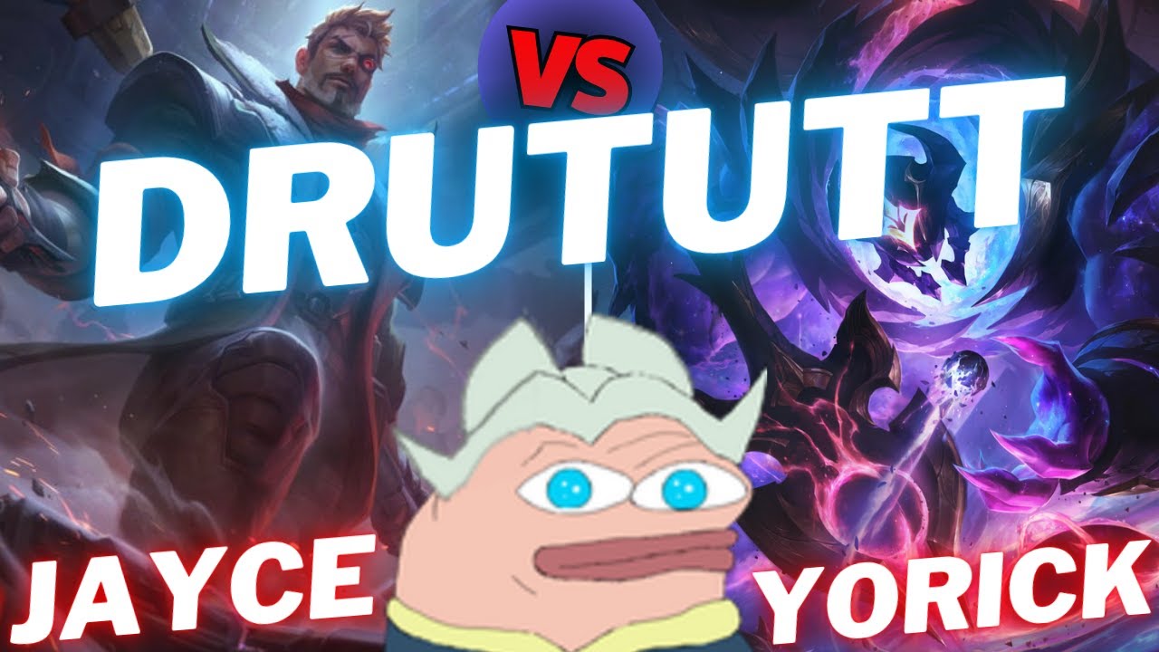 DRUTUTT | JAYCE VS YORICK | TOP GAMEPLAY | Patch 15.13 / Season 15 | #LeagueofLegends