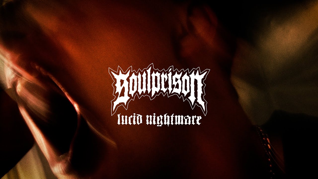 SOULPRISON - Lucid Nightmare (Official Music Video)