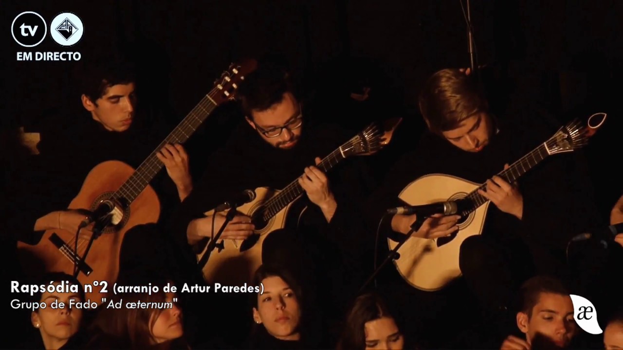 Rapsódia nº2 (Artur Paredes) - Grupo de Fado Ad aeternum - Serenata Monumental 2017