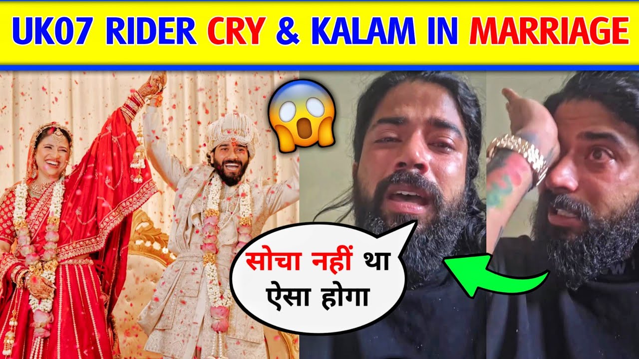 😲The Uk07 Rider brother Kalam ink Wedding। The Uk07 Rider cry ।  Anurag dobhal News