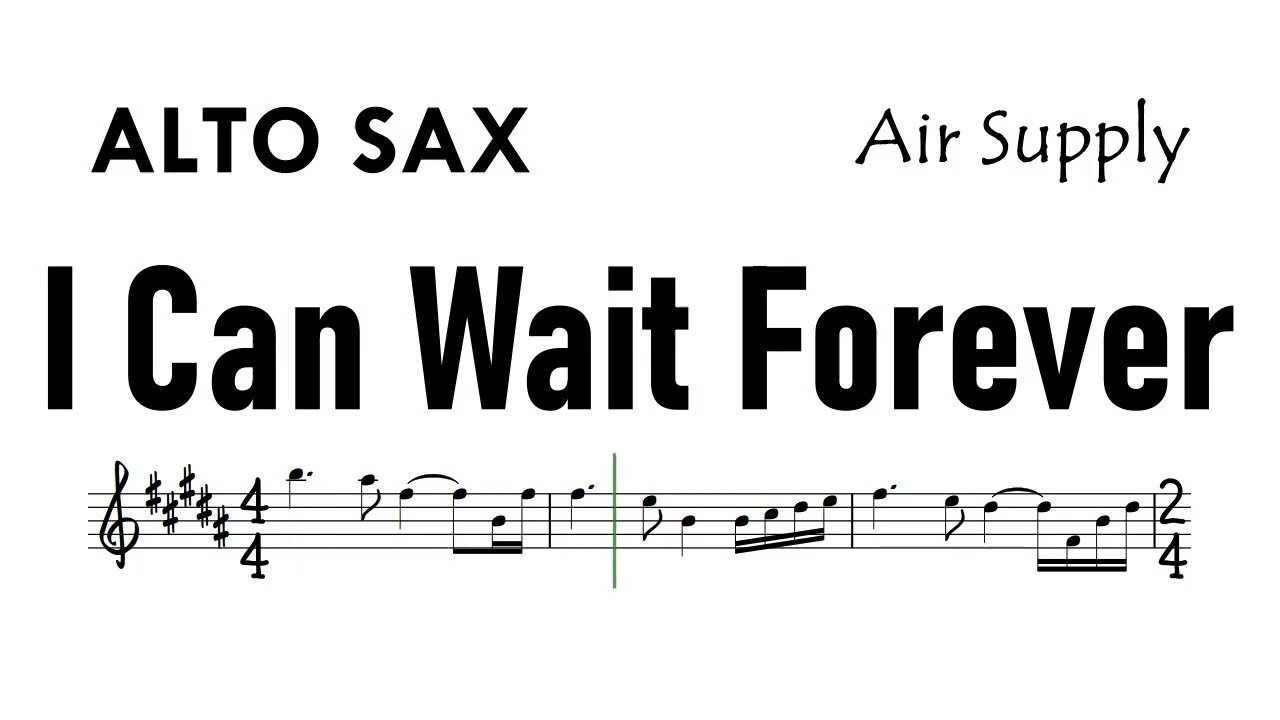 I Can Wait Forever Alto Sax Sheet Music Backing Track Partitura Air Supply
