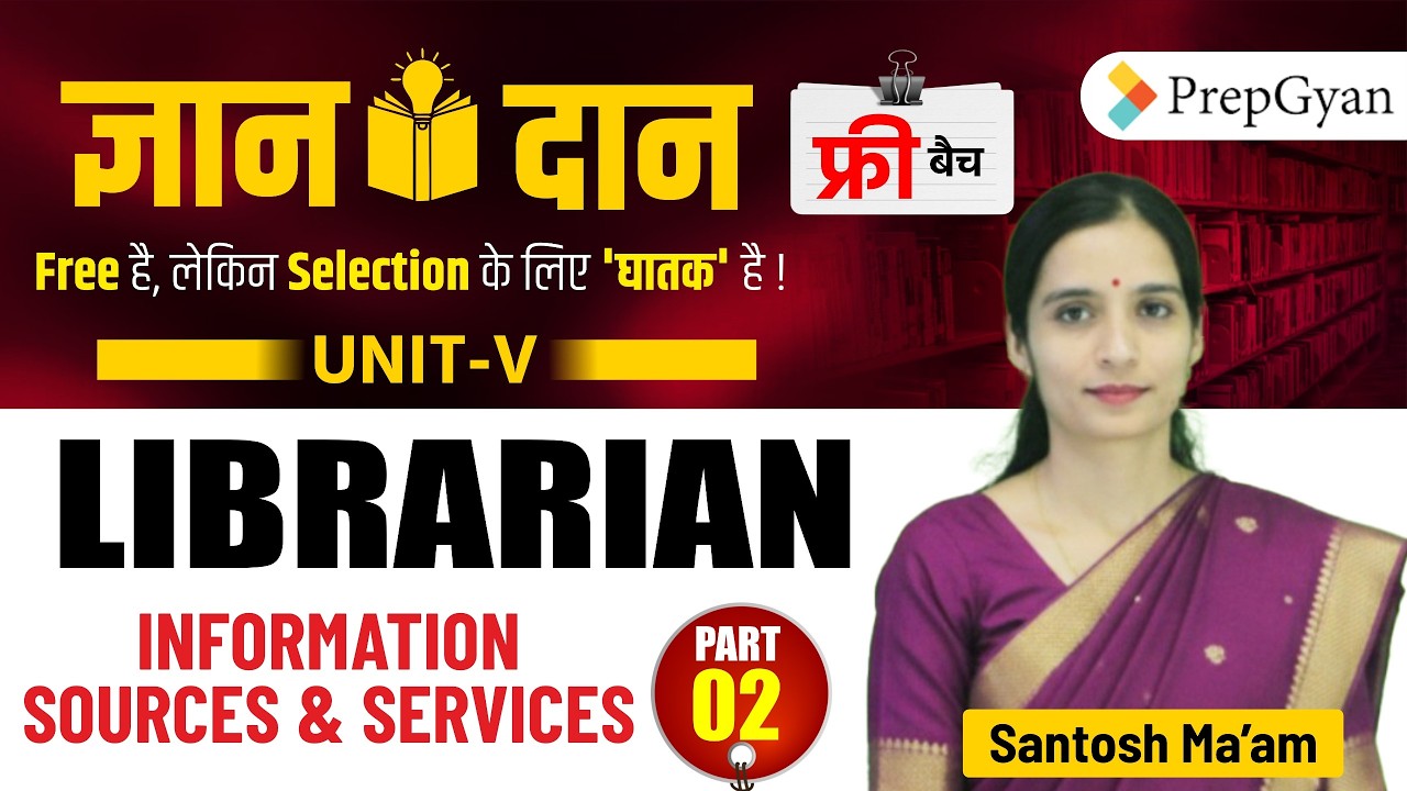 Gyandan Free Batch | Librarian Information Sources & Services | Santosh Ma'am