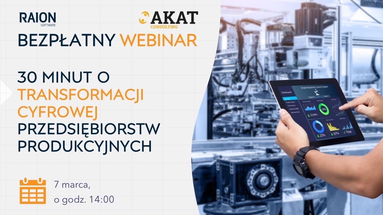 Webinar - 30 minut o transformacji cyfrowej przedsiębiorstw produkcyjnych