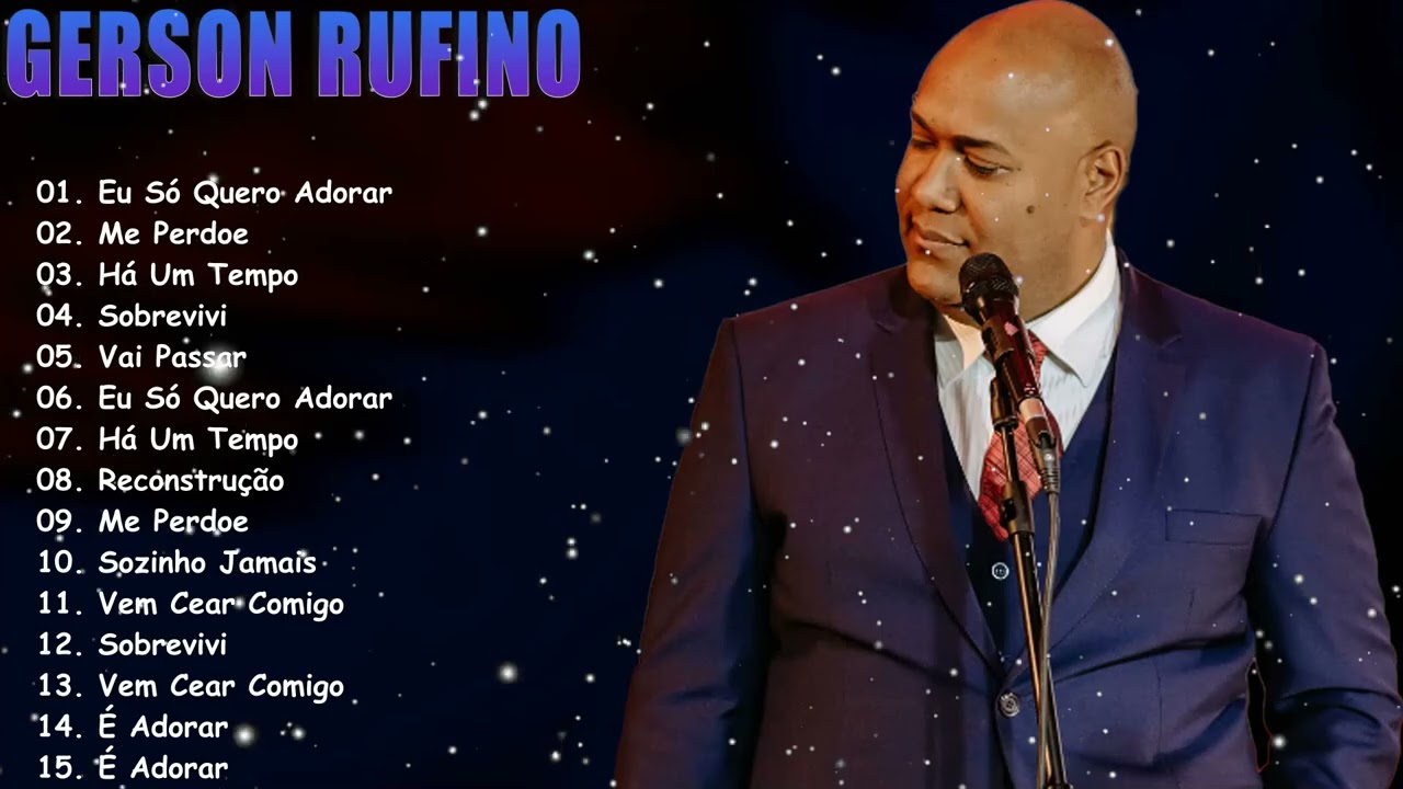 Gerson Rufino Greatest Hits 2026 🏆 Top 15 Músicas Que Todo Mundo Ama E Não Para De Ouvir Mix