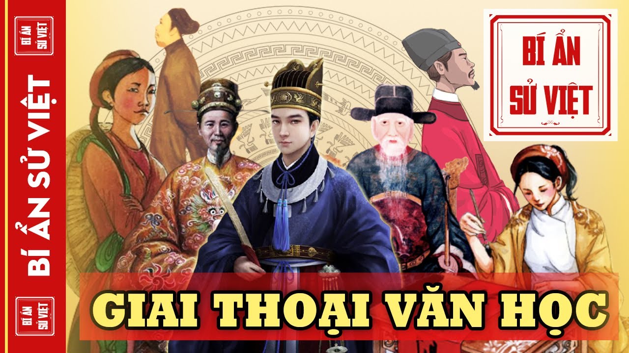 GIAI THOẠI VĂN HỌC VIỆT NAM XƯA - CHUYỆN C&Aacute;C BẬC THI NH&Acirc;N TIỀN BỐI |  FULL #BASV