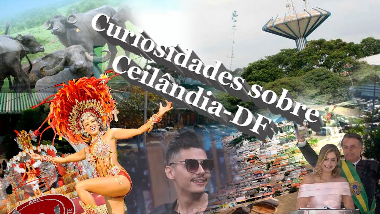 Curiosidades sobre a Ceilândia-DF