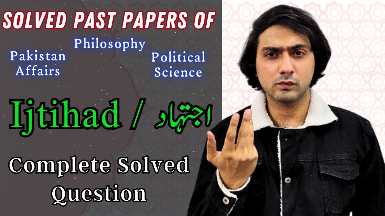 Allama Iqbal's Concept of Ijtihad: A Comprehensive Guide for CSS Exam Preparation
