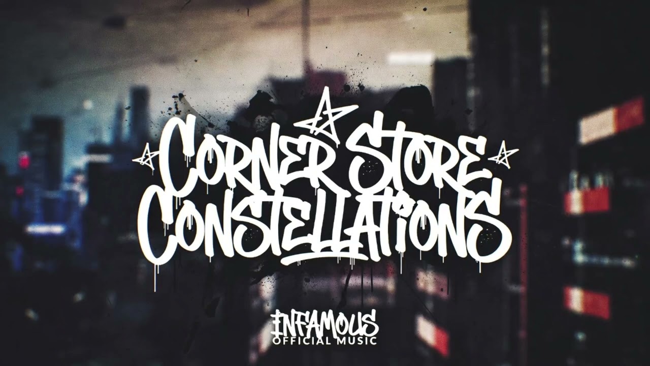 Corner Store Constellations - (Infamous Official Music)