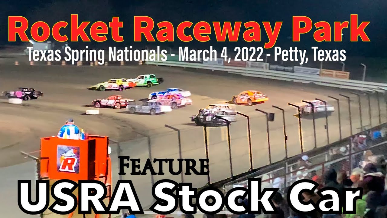Rocket Raceway Park - USRA Stock Car Feature - Texas Spring Nationals - March 4, 2022 - Petty, Texas