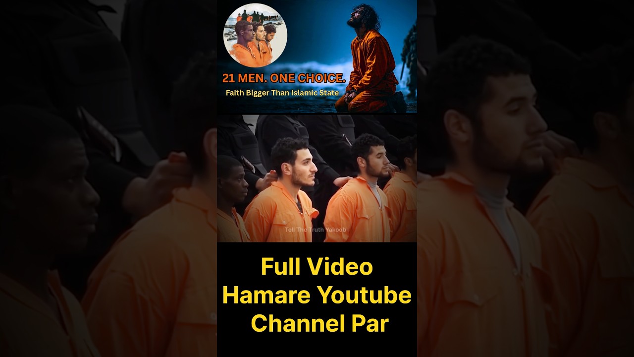 21 Martyrs of Libya #brotheryakoobmessage #tell_the_truth_yakoob # #bibleteaching #christianyoutube