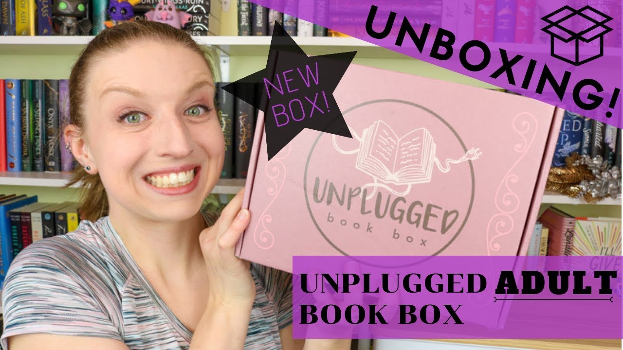 Unboxing | Unplugged ADULT Book Box! | March 2019