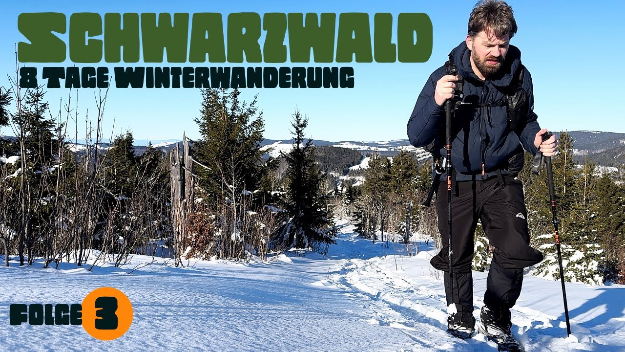 Schwarzwald: 8 Tage Winterwanderung (Folge 3)
