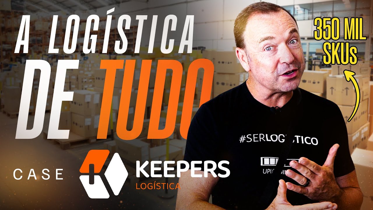 Conhecendo um OPERADOR LOGÍSTICO com 350.000 SKUs | Case KEEPERS