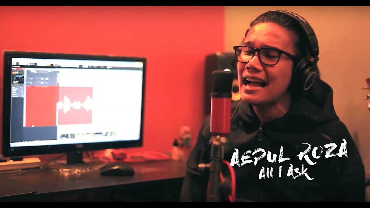 Aepul Roza - All I Ask (Cover).