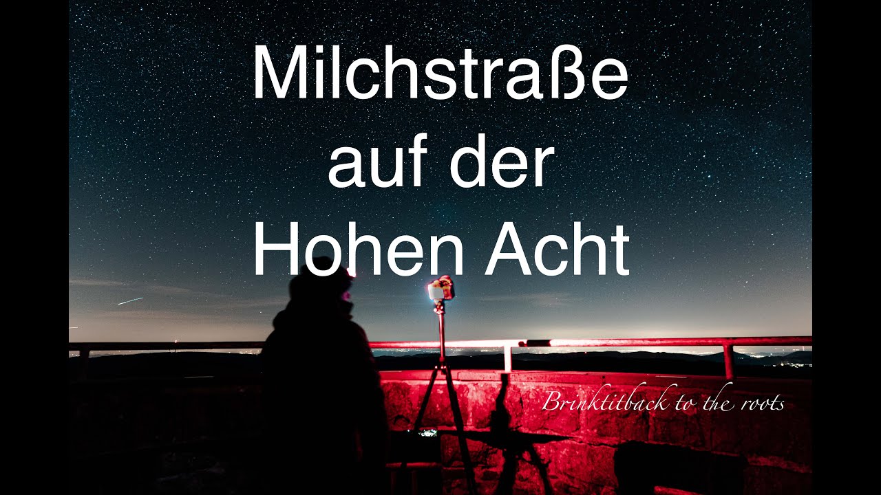 Milchstraße fotografieren mit dem Samyang 14mm f2.8 VLOG auf der Hohen Acht.
