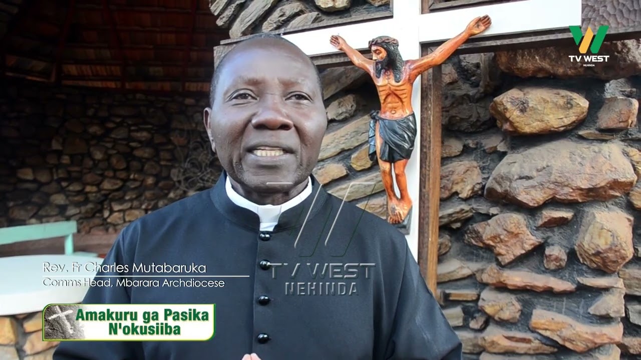 Easter Message: Omukristu omurungi naashaba, naayesiibya kwo hamwe naagabira n'abakyene