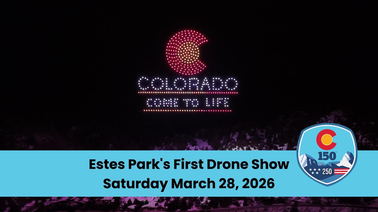Estes Park’s First Ever Drone Show | Frozen Dead Guy Days 2026 | Colorado 150–250 Celebration