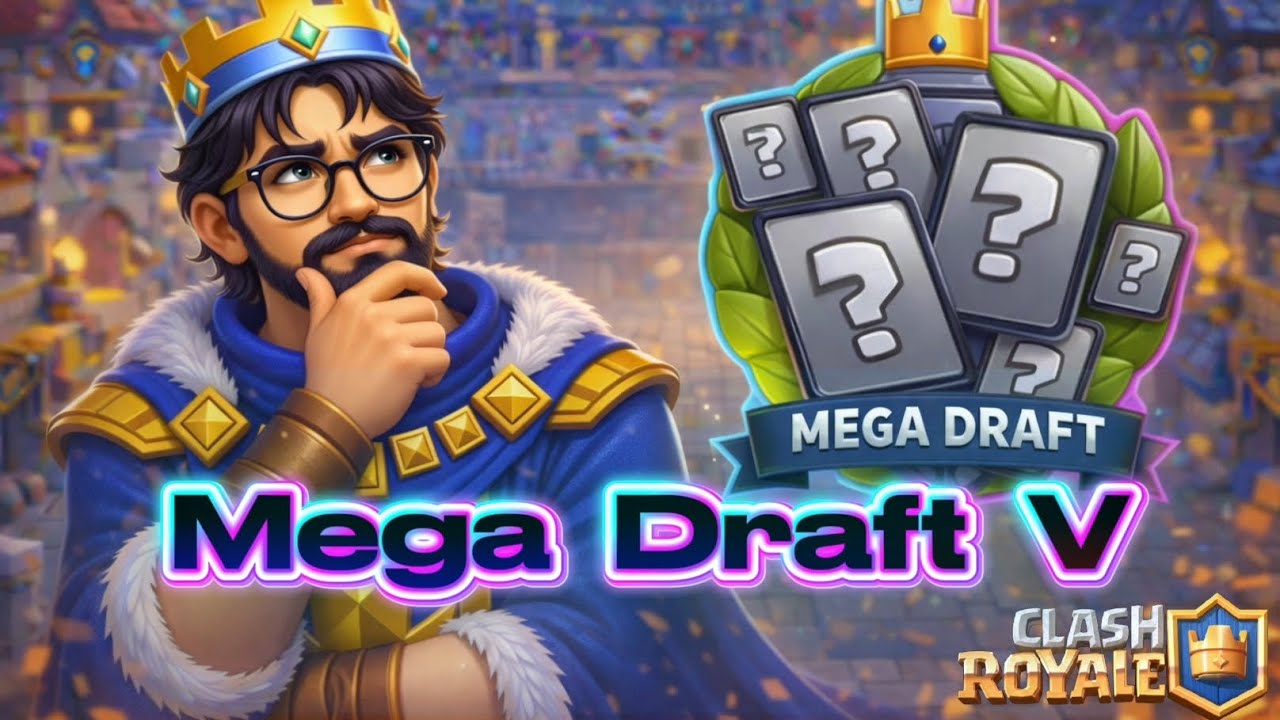 Clash Royale - Mega Draft League (5/5) 🎰