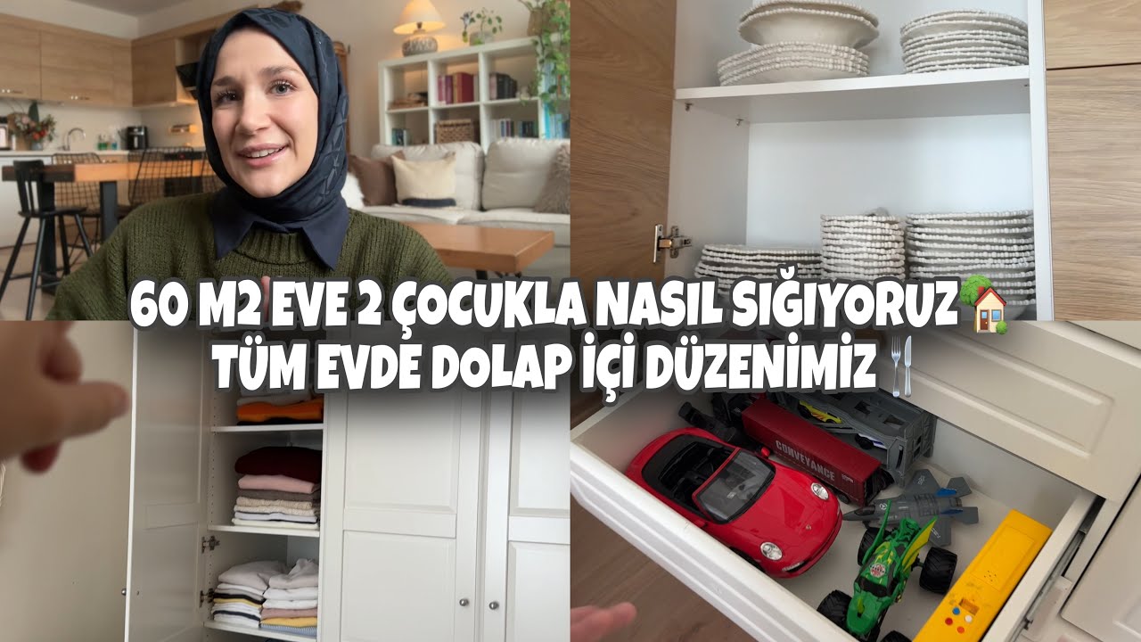 DOLAP İÇİ DÜZENİMİZ: 60m2 Eve 2 Çocukla Nasıl Sığıyoruz?
