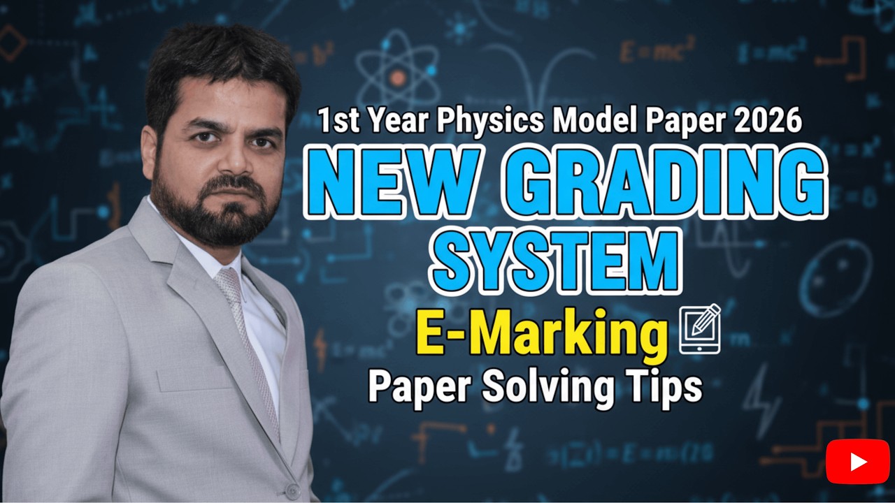 1st Year Physics Model Paper 2026 | New Grading System | E-Marking Paper Solving Tips