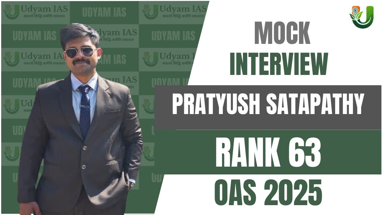 OPSC OAS 2025 | Pratyush Satapathy | Rank - 63 | Mock Interview | Udyam IAS