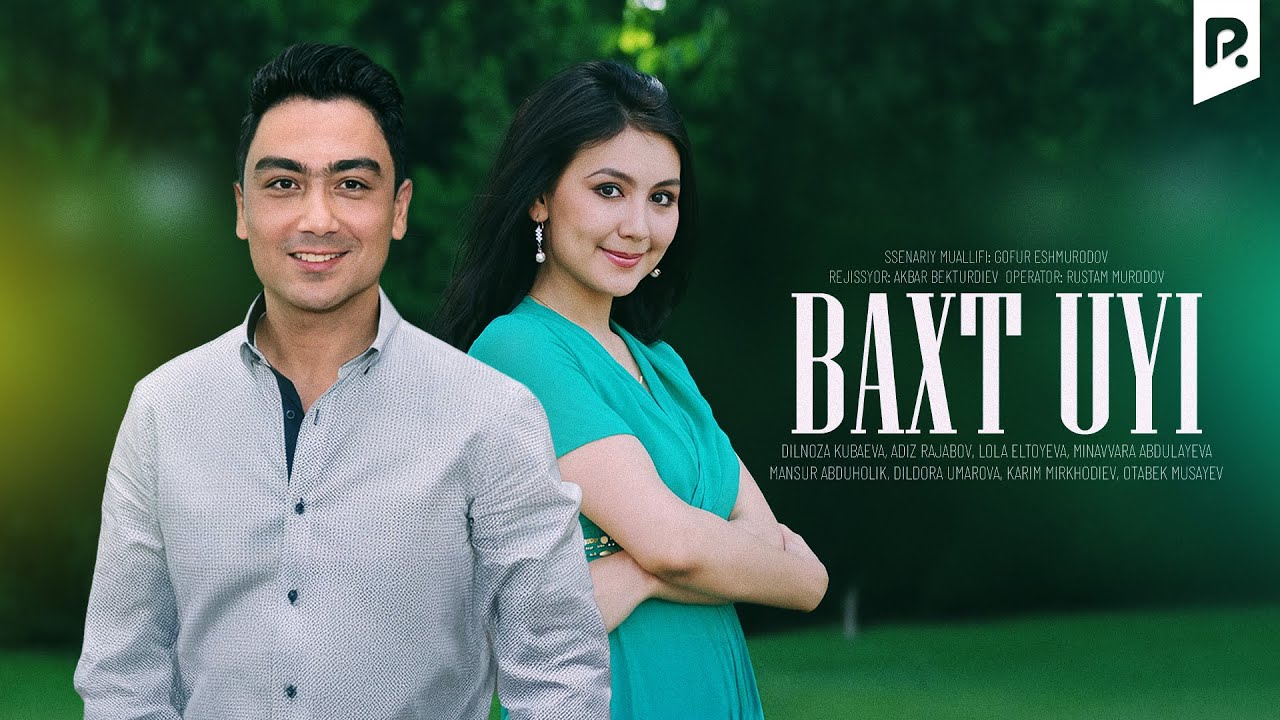 Baxt uyi (o'zbek film) | Бахт уйи (узбекфильм)