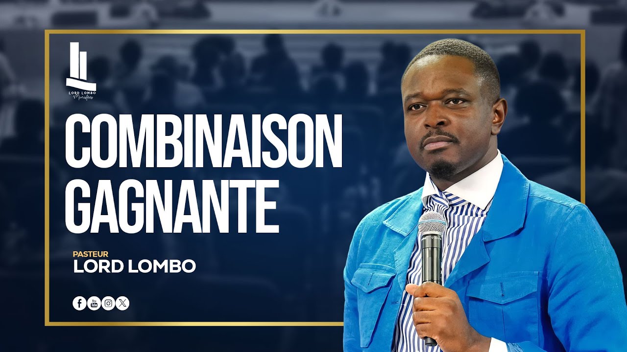COMBINAISON GAGNANTE || PASTEUR LORD LOMBO