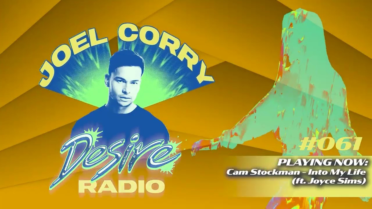 JOEL CORRY - DESIRE RADIO #061
