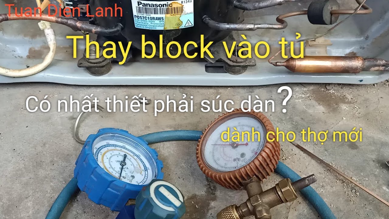 toàn bộ quá trình thay block, sạc ga cho người mới