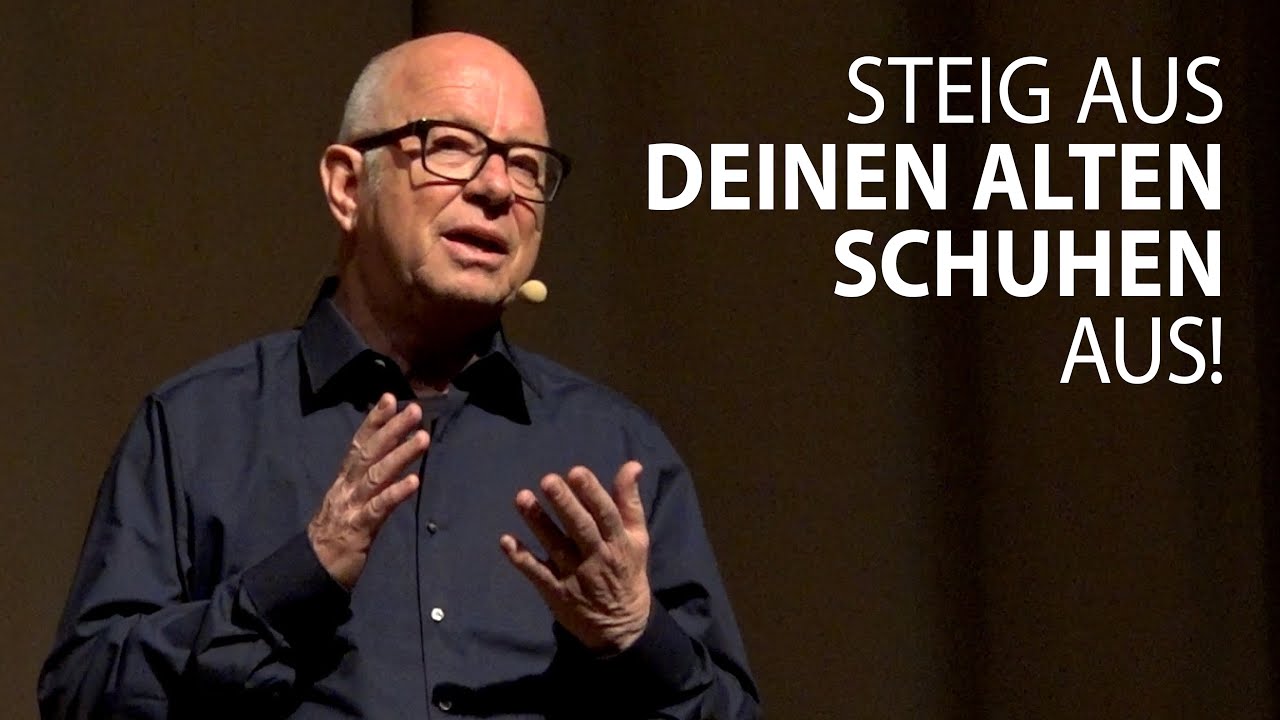 Steig aus deinen alten Schuhen aus!