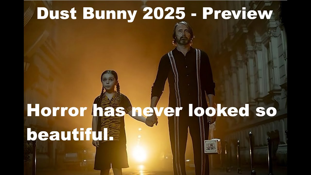Dust Bunny 2025 Preview - Bryan Fuller & Mads Mikkelsen’s Dark New Horror.