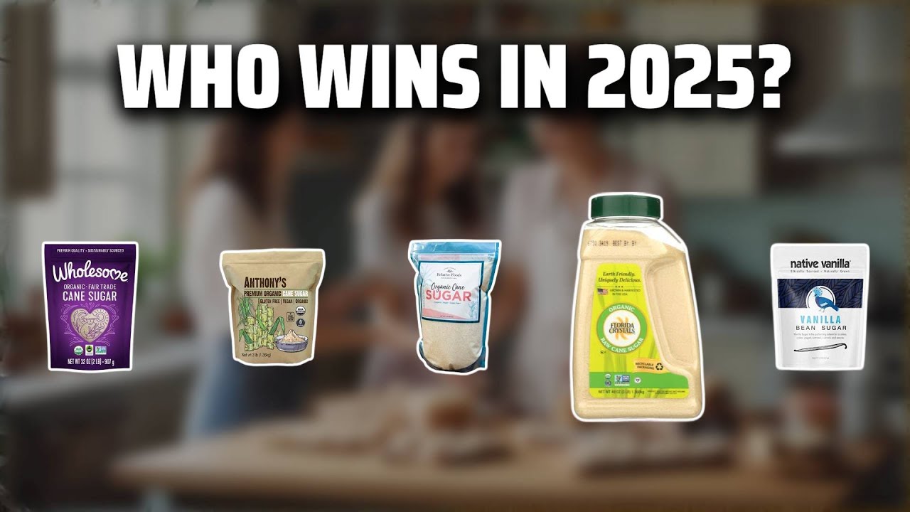 The Top 5 Best Organic Sugar in 2025 - Must Watch Before Buying!