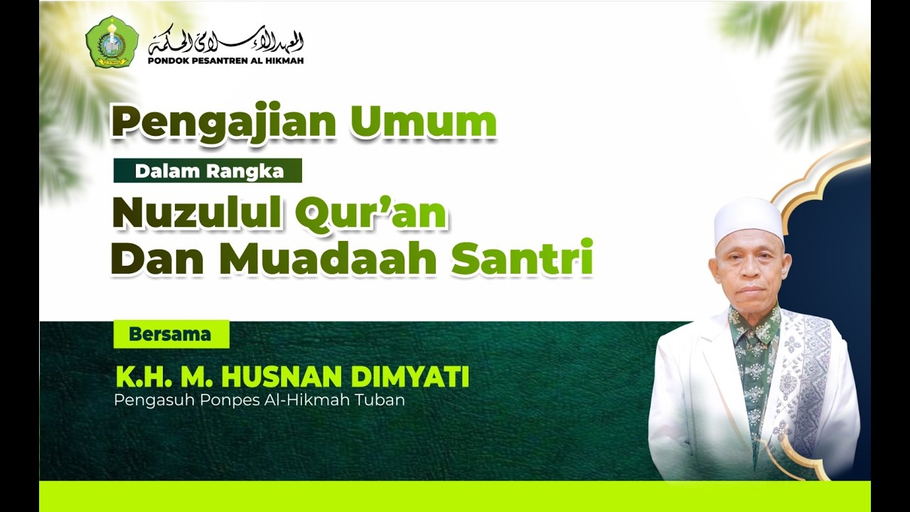 🔴Live || NUZULUL QUR'AN DAN MUWADAAH SANTRI PONDOK PESANTREN AL -HIKMAH TUBAN