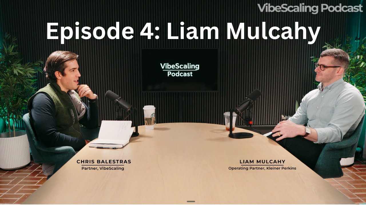 How I Broke Into VC From Sales With Liam Mulcahy, Operating Partner @ Kleiner Perkins